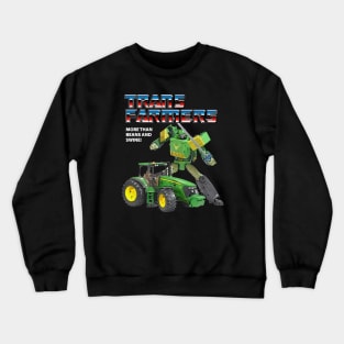 Transfarmers! Crewneck Sweatshirt